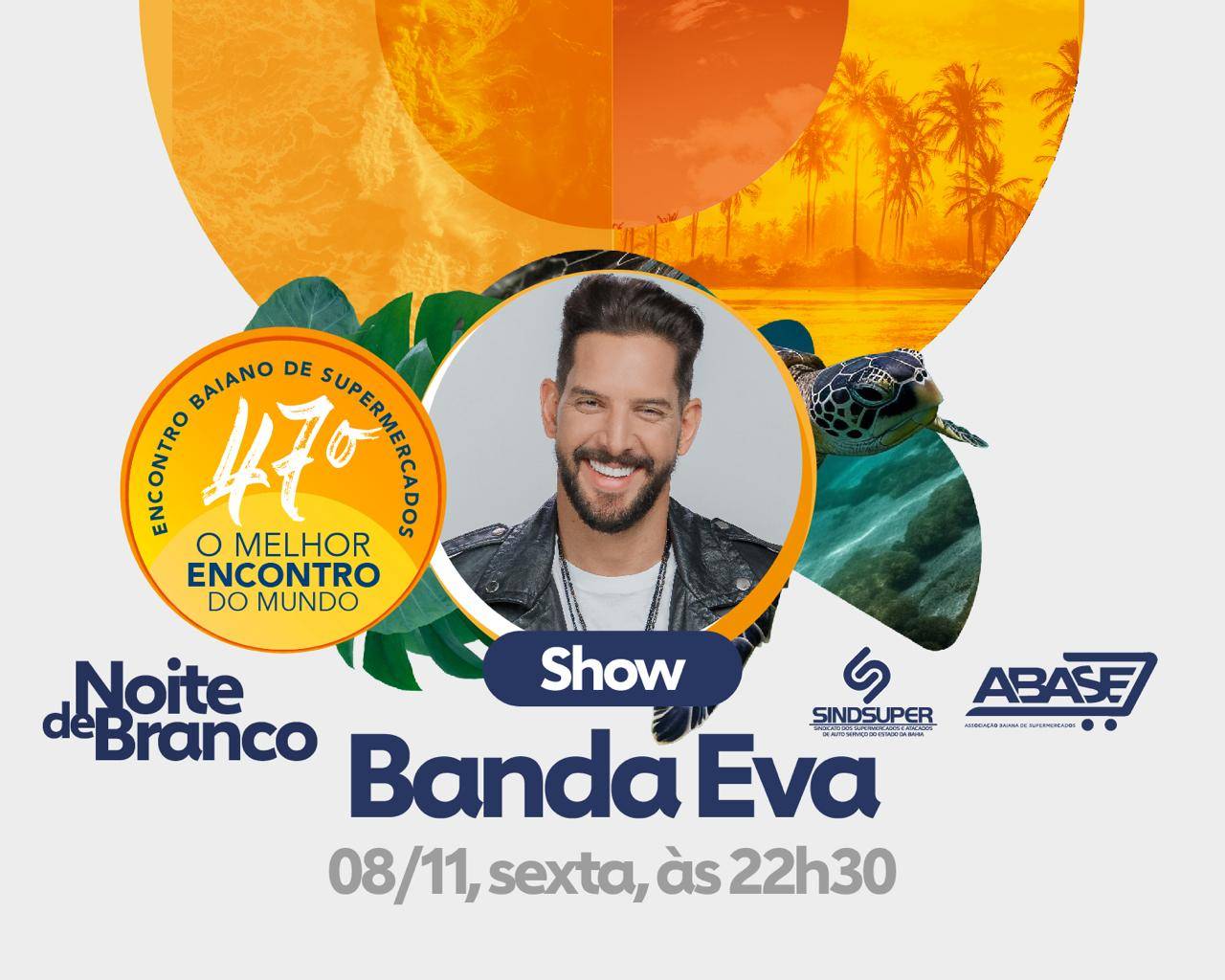 47º EBS - BANDA EVA: ATRAÇÃO CONFIRMADA