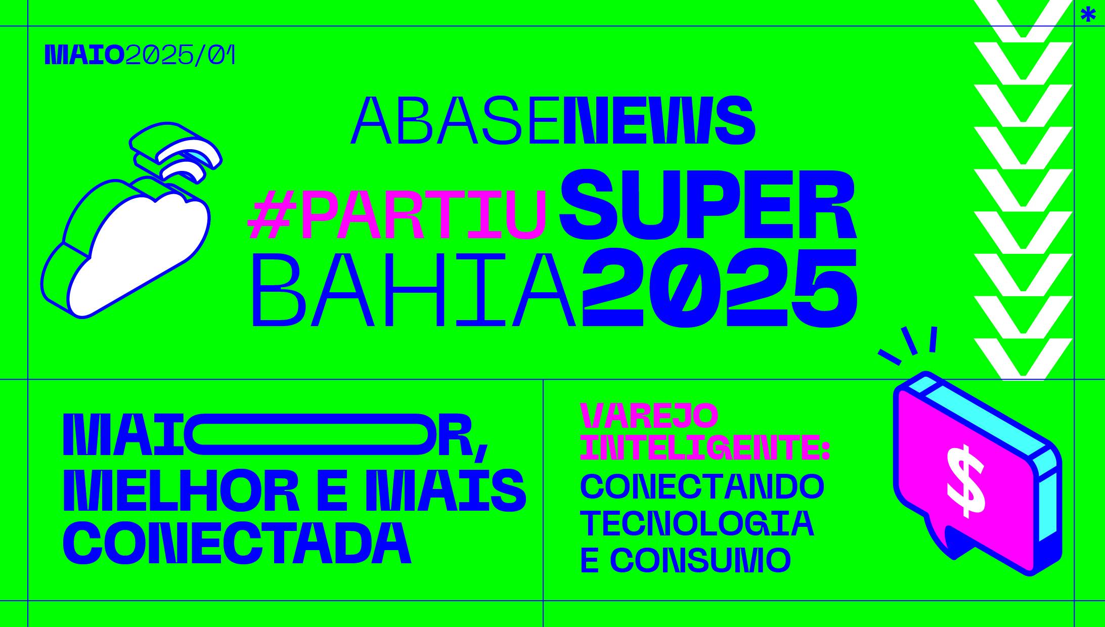 ABASE NEWS - PARTIU SUPERBAHIA 2025 - MAIOR, MELHOR E MAIS CONECTADA