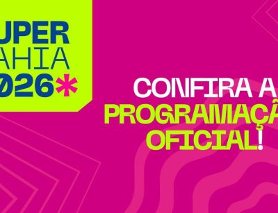 PROGRAMAÇÃO SUPERBAHIA 2026